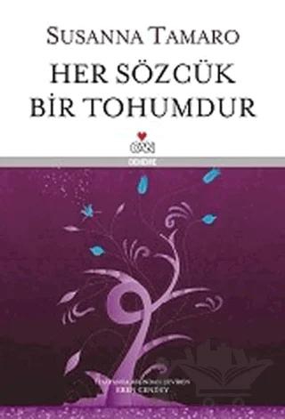 Her Sözcük Bir Tohumdur