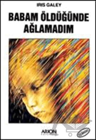 Babam Öldüğünde Ağlamadım