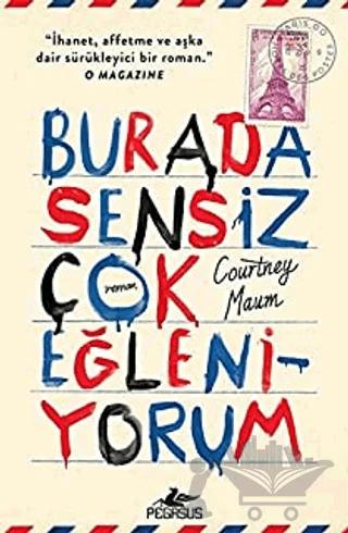 Burada Sensiz Çok Eğleniyorum