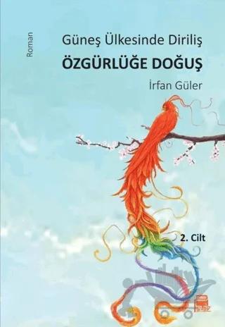 Güneş Ülkesinde Diriliş - Özgürlüğe Doğuş 2