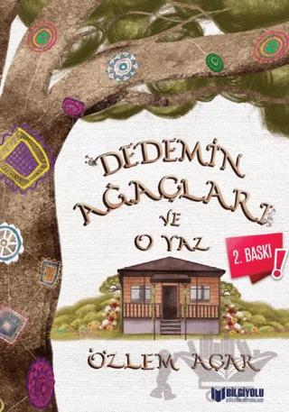 Dedemin Ağaçları ve O Yaz