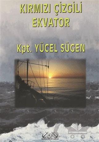 Kırmızı Çizgili Ekvator Bir Kaptanın Kaleminden