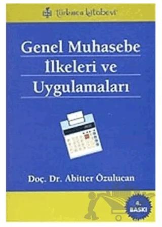 Genel Muhasebe İlkeleri ve Uygulamaları