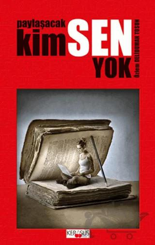 Paylaşacak Kimsen Yok
