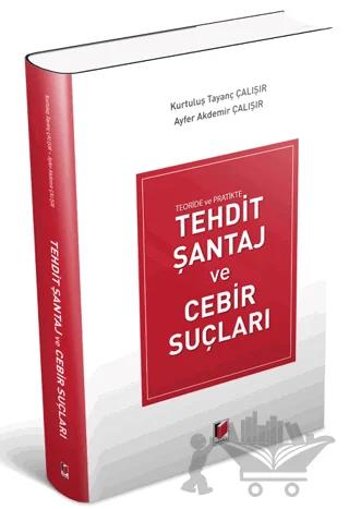 Tehdit Şantaj ve Cebir Suçları
