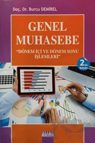 Genel Muhasebe - Dönem İçi ve Dönem Sonu İşlemleri