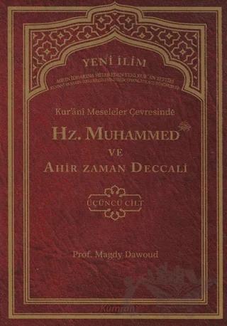 Kur'ani Meseleler Çevresinde Hz. Muhammed ve Ahir Zaman Deccali 3. Cilt