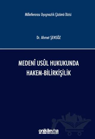 Medeni Usul Hukukunda Hakem-Bilirkişilik