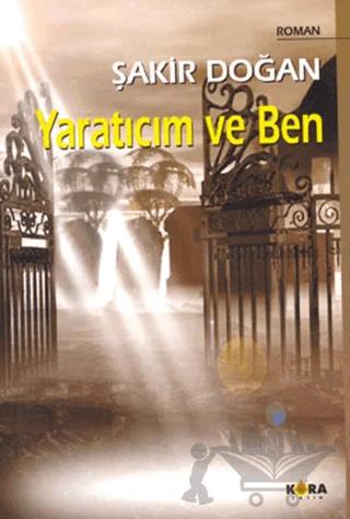 Yaratıcım ve Ben