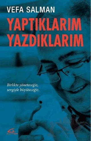 Yaptıklarım Yazdıklarım