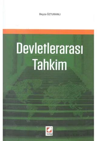 Devletlerarası Tahkim – Beyza Özturanlı – Seçkin Yayıncılık kitap kapağı