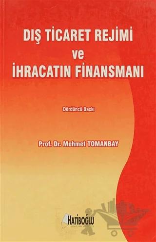 Dış Ticaret Rejimi ve İhracatın Finansmanı