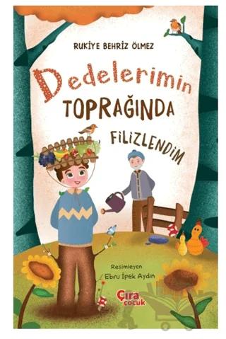 Dedelerimin Toprağında Filizlendim