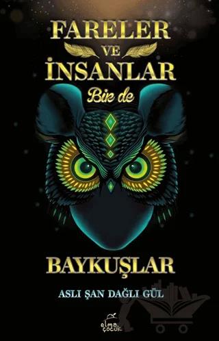 Fareler ve İnsanlar Bir de Baykuşlar