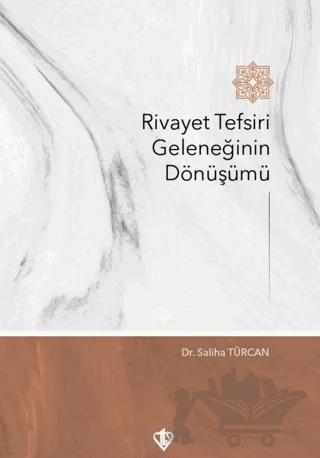 Rivayet Tefsiri Geleneğinin Dönüşümü