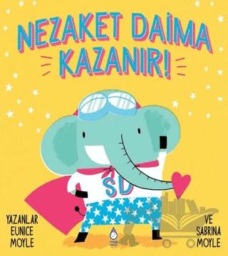 Nezaket Daima Kazanır