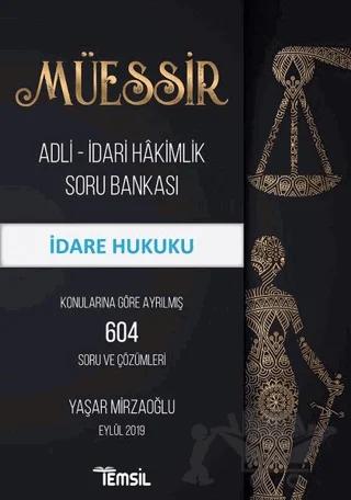 Müessir Adli-İdari Hakimlik Soru Bankası - İdare Hukuku – Yaşar Mirzaoğlu – Temsil Kitap kitap kapağı