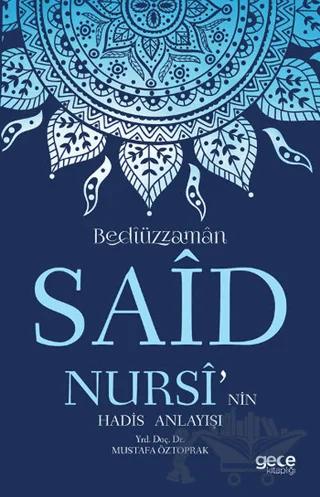 Bediüzzaman Said Nursi’nin Hadis Anlayışı