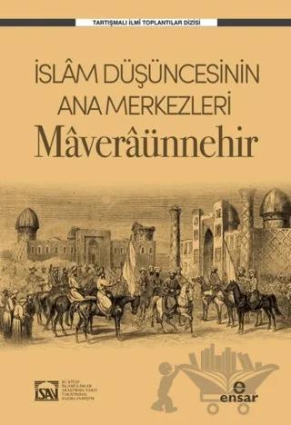 İslam Düşüncesinin Ana Merkezleri: Maveraünnehir