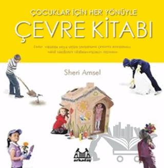 Çocuklar İçin Her Yönüyle Çevre Kitabı