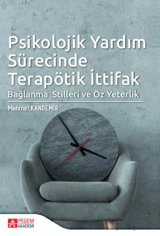 Psikolojik Yardım Sürecinde Terapötik İttifak