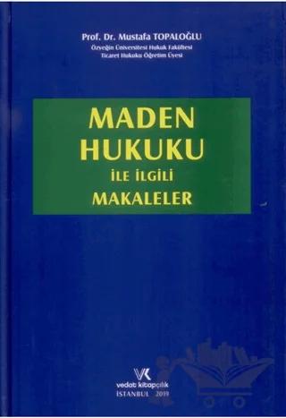 Maden Hukuku ile İlgili Makaleler