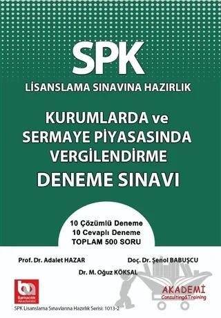 SPK Lisanslama Sınavına Hazırlık Kurumlarda ve Sermaye Piyasasında Vergilendirme Deneme Sınavı