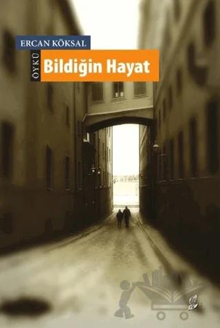 Bildiğin Hayat