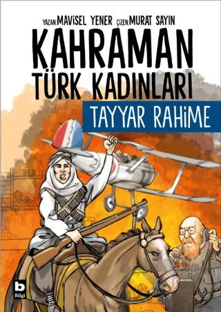 Kahraman Türk Kadınları Tayyar Rahime