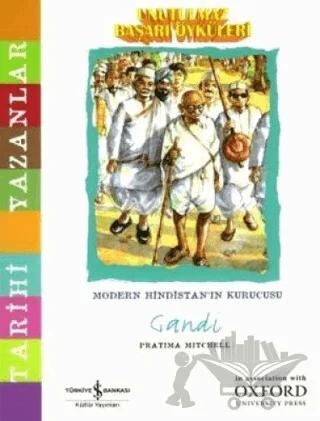 Unutulmaz Başarı Öyküleri - Gandi