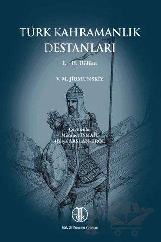 Türk Kahramanlık Destanları (1 -2 Bölüm)