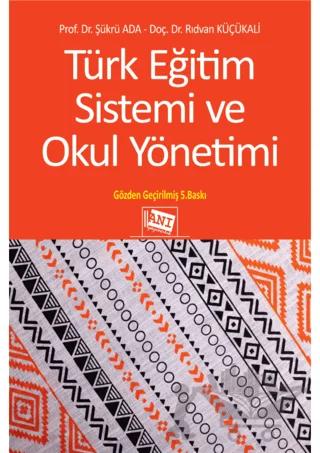 Türk Eğitim Sistemi ve Okul Yönetimi