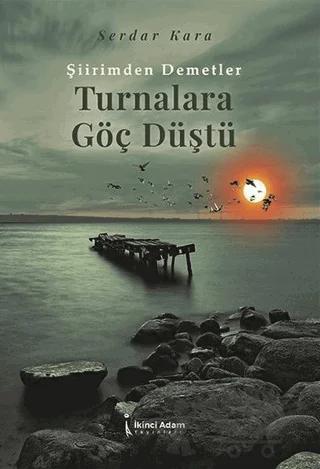 Turnalara Göç Düştü
