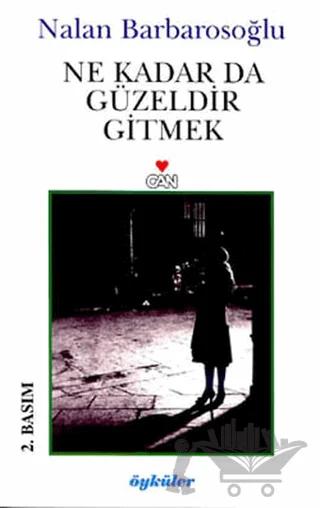 Ne Kadar Da Güzeldir Gitmek