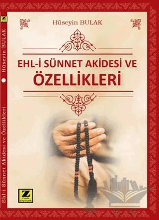Ehl-i Sünnet Akidesi ve Özellikleri