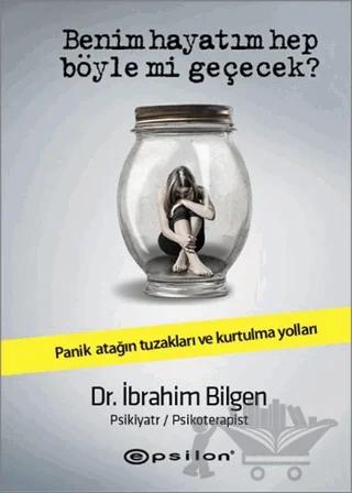 Benim Hayatım Hep Böyle Mi Geçecek?