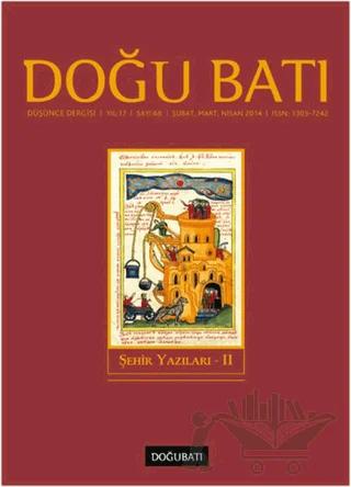 Doğu Batı Düşünce Dergisi Yıl: 17 Sayı: 68 - Şehir Yazıları - 2