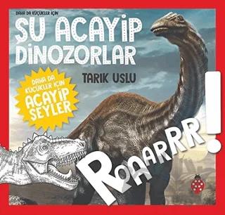 Daha da Küçükler İçin Şu Acayip Dinozorlar - Daha da Küçükler İçin Acayip Şeyler 2
