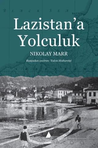 Lazistan’a Yolculuk