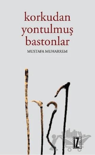 Korkudan Yontulmuş Bastonlar