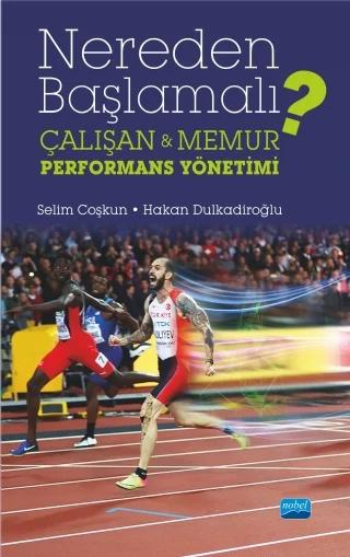 NEREDEN BAŞLAMALI? Çalışan & Memur Performans Yönetimi
