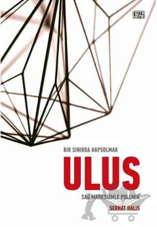Bir Sınırda Hapsolmak - Ulus