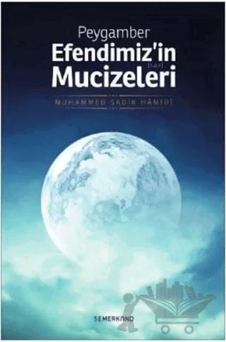 Peygamber Efendimiz'in Mucizeleri