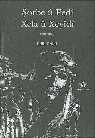 Şorbe u Fedi - Xela u Xeyidi