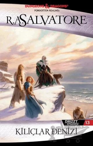 Kılıçlar Denizi - Drizzt Efsanesi 13. Kitap
