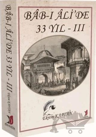 Bab-ı Ali’de 33 Yıl - 3