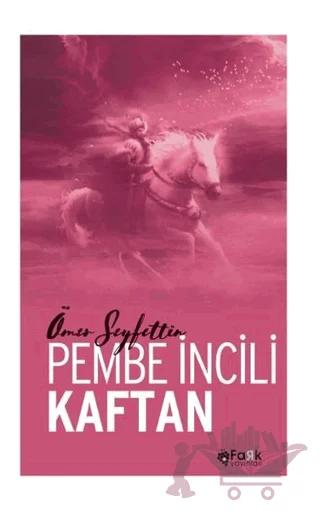 Pembe İncili Kaftan – Ömer Seyfettin – Fark Yayınları kitap kapağı