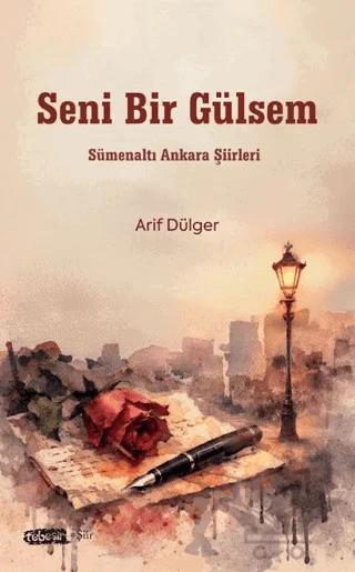 Seni Bir Gülsem