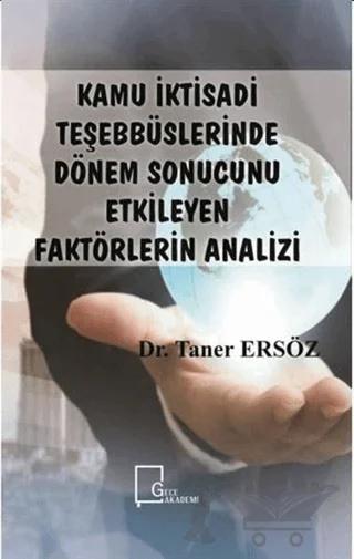 Kamu İktisadi Teşebbüslerinde Dönem Sonucunu Etkileyen Faktörlerin Analizi