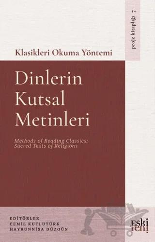 Klasikleri Okuma Yöntemi - Dinlerin Kutsal Metinleri